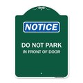 Amistad 18 x 24 in. Designer Series Sign - Do Not Park in Front of Door , Green & White AM2067455